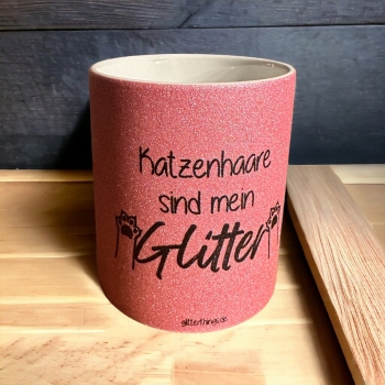 Tasse - Katzenhaare sind mein Glitter